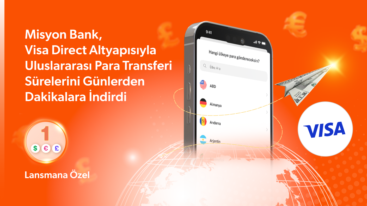 Misyon Bank, Visa Direct Altyapısıyla Uluslararası Para Transferi